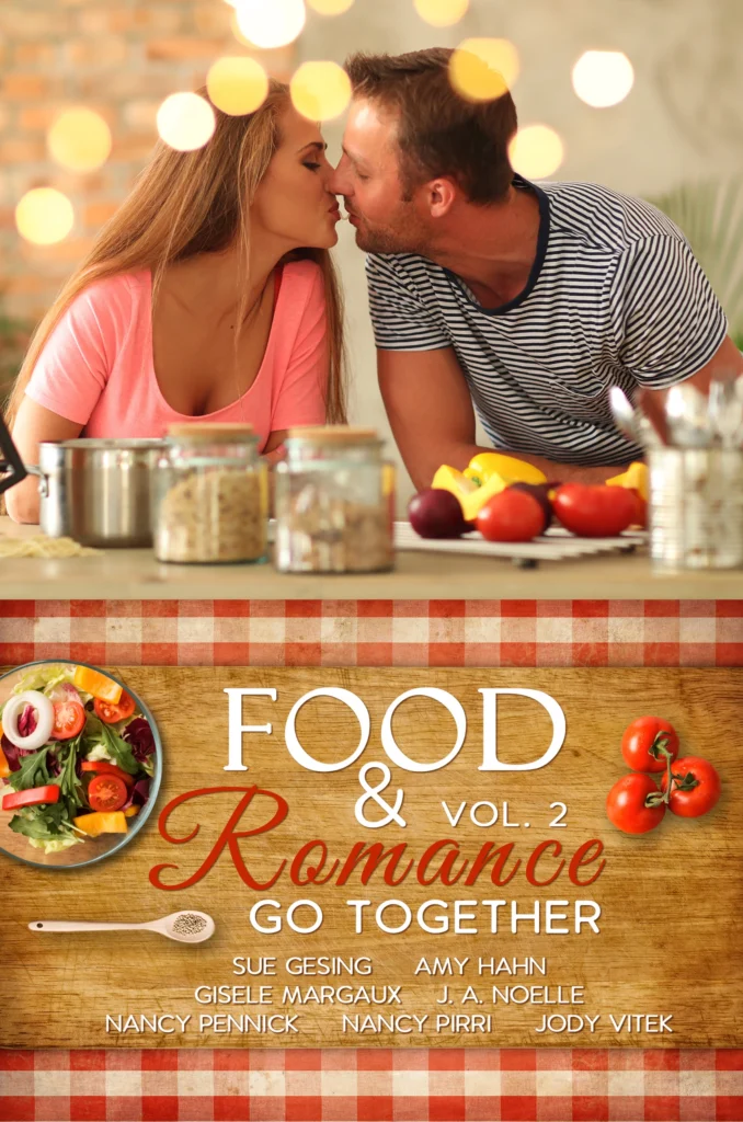 Food and Romance Go Together, Vol. 2 by Nancy Pirri